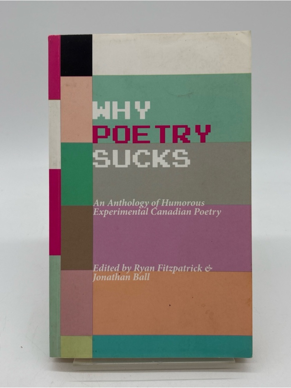 Why Poetry Sucks by Ryan Fitzpatrick & Jonathan Ball (2014) Insomniac Press TPB